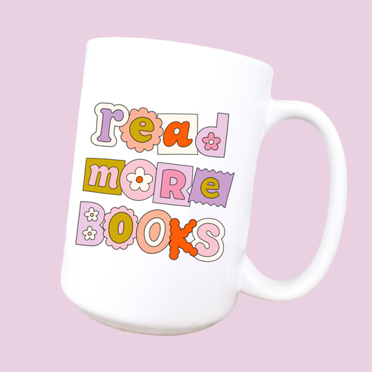 Read more books mug, Book lover, book lover mug, coffee mug