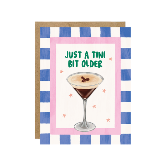 Tini Bit Older Birthday Card
